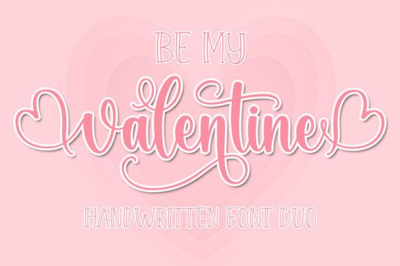 Be My Valentine: A Designer’s Take on This Romantic Script Font