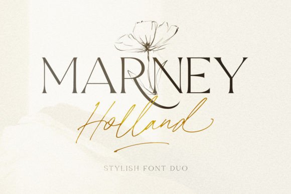 Marney Holland: A Stylish Font Duo for Elegant Branding and Design